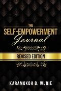 The Self-Empowerment Journal: Revised Edition
