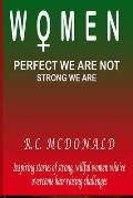 Women: Prefect we are not Strong we are
