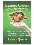 Beating Cancer with Nutrition Optimal Nutrition Can Improve Outcome in Medically Treated Cancer Patients