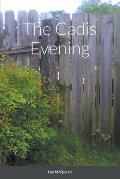 The Cadis Evening