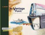 My Vantage Point: A retrospective through the eyes of illustration
