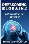 Overcoming Migraine: A Proven Plan for Prevention