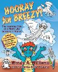 Hooray for Breezy!: The Inspiring Tale of a Misfit Who becomes a Marvel