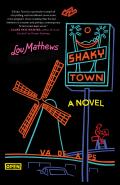 Shaky Town A Novel