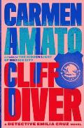 Cliff Diver: A Detective Emilia Cruz Novel
