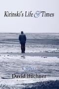 Kirinski's Life & Times