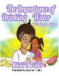 The Importance of Drinking Water, with Grandpa Fisher