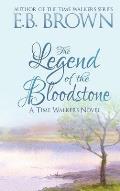 The Legend of the Bloodstone: Time Walkers Book 1