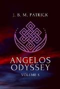 Angelos Odyssey: Volume Five
