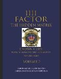 1111 Factor, the Hidden Matrix: Crown Code, Royalty, Religions, and Elite Secrets in Plain Sight. Volume 2