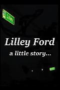 Lilley Ford: a little story...
