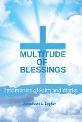 Multitude of Blessings: Testimonies of Faith and Works