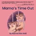 Mama's Time Out