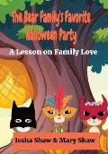 The Bear Family's Favorite Halloween Party: A Lesson on Family Love