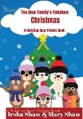 The Bear Family's Fabulous Christmas: A Christian Bear Picture Book