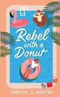 Rebel with a Donut: A Sweet YA Romance