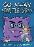 Go Away Monster Spray