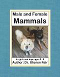 Male and Female Mammals: Ages 3-8