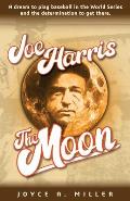 Joe Harris, The Moon