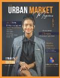The Urban Market Magazine Issue 2: Education, Business, 2022 Teen Writer's Cohort, plus more