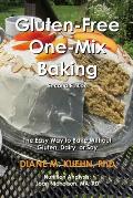 Gluten-Free One-Mix Baking: The Easy Way to Bake Without Gluten, Dairy, or Soy