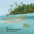 The Floating Coconut: Fo'i Niu 'Oku TĒtĒ
