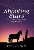 Shooting Stars: Make a wish, seek your truth, find your destiny