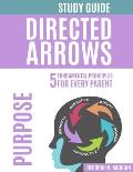 Directed Arrows Study Guide: Purpose: PURPOSE