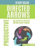 Directed Arrows Study Guide: Productive: PRODUCTIVE