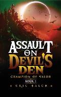 Assault on Devil's Den: Champion of Valor Book 1