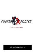 Foster2Foster: A Self-Guided Journal for children in foster care