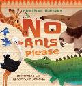 No Ants Please