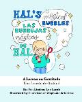 Hal's Magical Bubbles/Las Burbujas M?gicas de Hal: A Bilingual Book: A Lesson on Gratitude/Una Lecci?n de Gratitud