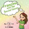 Francine and Her Special Talents