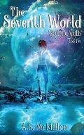 The Seventh World: Battle for Antillis: Book Two