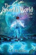 The Seventh World: Battle for Antillis: Book Two