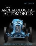 Archaeological Automobile Understanding & Living with Historical Automobiles