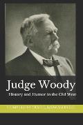 Judge Woody: History and Humor in the Old West