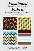 Fashioned From The Same Fabric: A 40 Day Devotional for Pastor's Wives