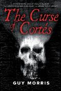 The Curse of Cort?s.