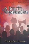 A Breath of Inspiration
