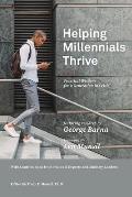 Helping Millennials Thrive: Practical Wisdom for a Generation in Crisis