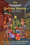 The Harpers' Holiday Horror: A BBLS Story