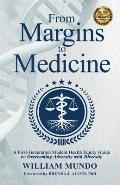 From Margins to Medicine: A First-Generation Student Health Equity Guide on Overcoming Adversity with Diversity