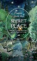 Poems from the Secret Place: Selections to Honor the Wonder of Life's Times and Seasons