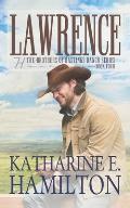 Lawrence: The Brothers of Hastings Ranch Series Book Four