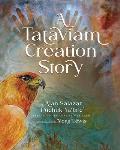 A Tataviam Creation Story