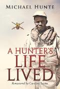 A Hunter's Life Lived