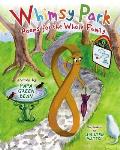 Whimsy Park: Poems for the Whole Family