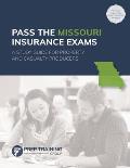 Pass the Missouri Insurance Exams: A Study Guide for Property and Casualty Producers